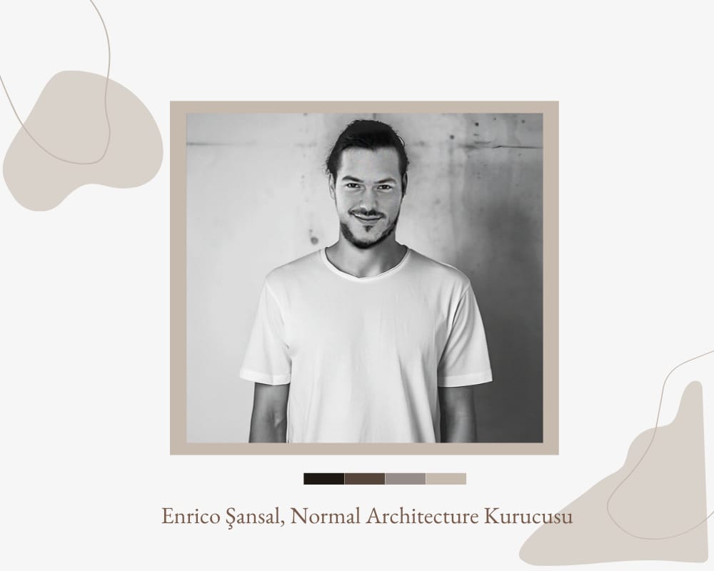 Mimarlık ve Tasarım Sohbetleri: Enrico Şansal